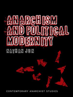cover image of Anarchism and Political Modernity